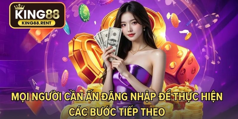 Mọi người cần ấn đăng nhập để thực hiện các bước tiếp theo